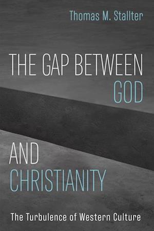 Gap Between God and Christianity