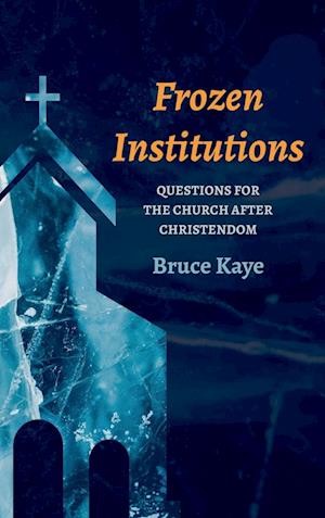 Frozen Institutions