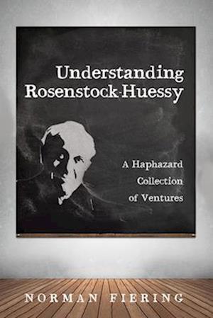 Understanding Rosenstock-Huessy