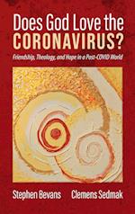Does God Love the Coronavirus? 
