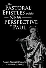 The Pastoral Epistles and the New Perspective on Paul 