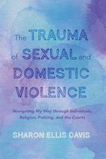 The Trauma of Sexual and Domestic Violence 