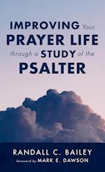 Improving Your Prayer Life through a Study of the Psalter 