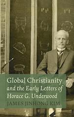 Global Christianity and the Early Letters of Horace G. Underwood 