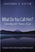What Do You Call Him? Unveiling 160 Names of God 