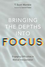 Bringing the Depths into Focus