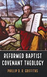 Reformed Baptist Covenant Theology