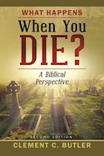 What Happens When You Die?, Second Edition 