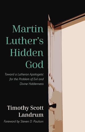 Martin Luther's Hidden God