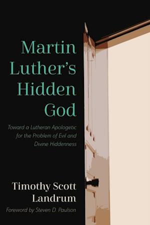 Martin Luther's Hidden God