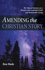 Amending the Christian Story