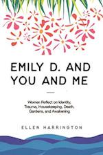 Emily D. and You and Me 