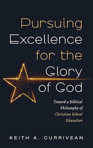 Pursuing Excellence for the Glory of God