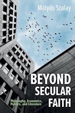 Beyond Secular Faith