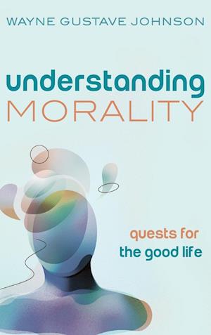 Understanding Morality