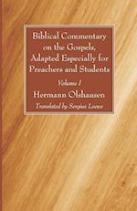 Biblical Commentary on the Gospels, Adapted Especially for Preachers and Students, Volume I 