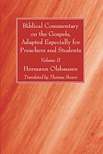 Biblical Commentary on the Gospels, Adapted Especially for Preachers and Students, Volume II 
