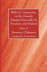 Biblical Commentary on the Gospels, Adapted Especially for Preachers and Students, Volume II 