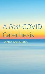 A Post-COVID Catechesis