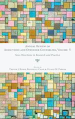 Annual Review of Addictions and Offender Counseling, Volume V 