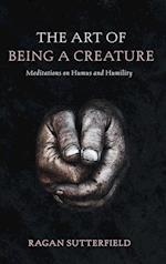 The Art of Being a Creature