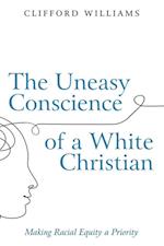 Uneasy Conscience of a White Christian
