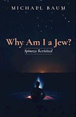 Why Am I a Jew?