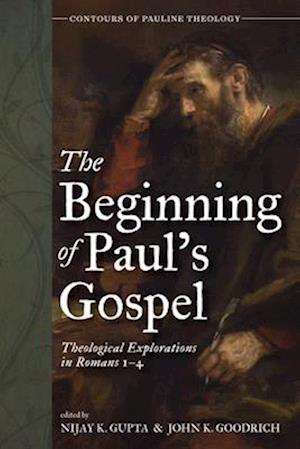 The Beginning of Paul's Gospel