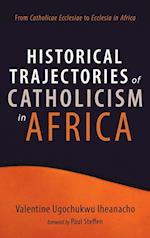Historical Trajectories of Catholicism in Africa 