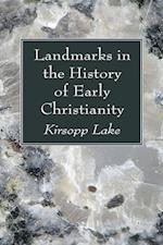Landmarks in the History of Early Christianity 