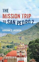 The Mission Trip to San Pedro 2 