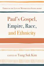 Paul's Gospel, Empire, Race, and Ethnicity 