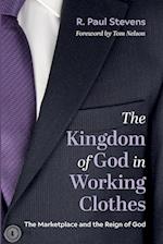 The Kingdom of God in Working Clothes 