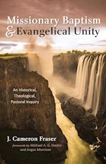 Missionary Baptism & Evangelical Unity 
