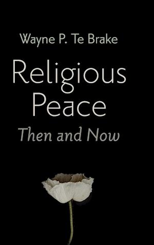 Religious Peace, Then and Now