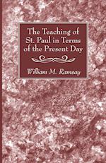 The Teaching of St. Paul in Terms of the Present Day 