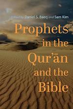 Prophets in the Qur'¿n and the Bible