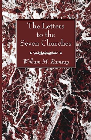 The Letters to the Seven Churches