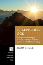 Presupposing God 