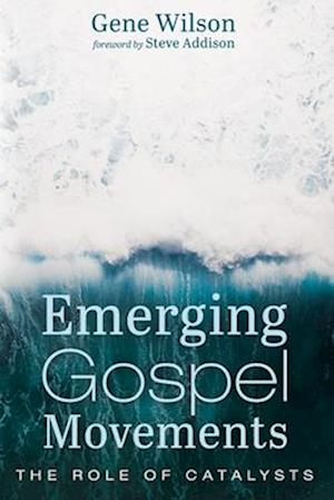 Emerging Gospel Movements
