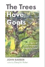 The Trees Have Goats 