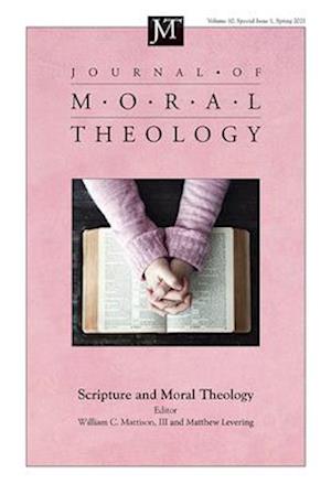 Journal of Moral Theology, Volume 10, Special Issue 1