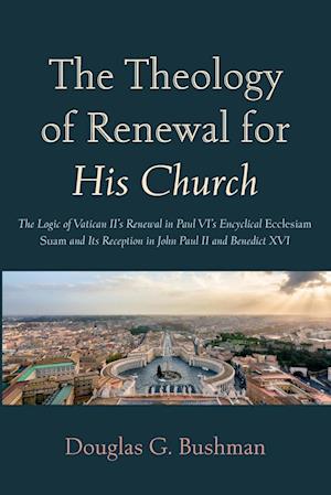 The Theology of Renewal for His Church