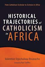 Historical Trajectories of Catholicism in Africa 