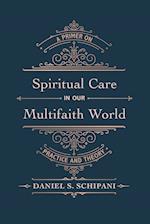 Spiritual Care in Our Multifaith World