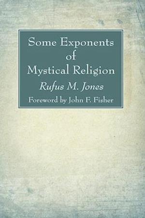Some Exponents of Mystical Religion