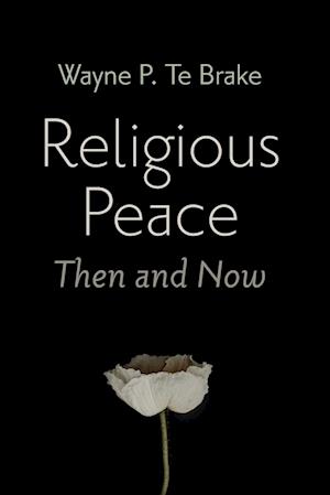 Religious Peace, Then and Now