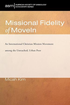 Missional Fidelity of MoveIn