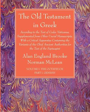 The Old Testament in Greek, Volume I The Octateuch, Part I Genesis