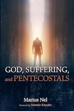 God, Suffering, and Pentecostals 